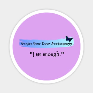 I am enough Magnet